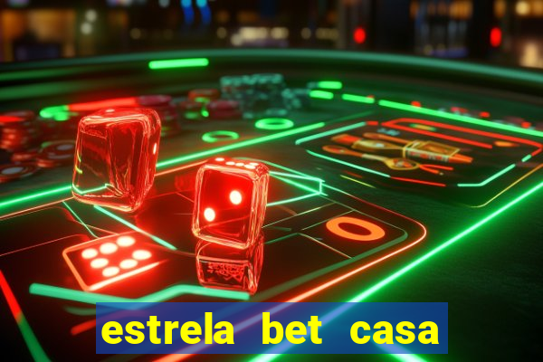 estrela bet casa de aposta